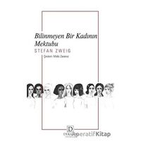 Bilinmeyen Bir Kadının Mektubu - Stefan Zweig - Dekalog Yayınları