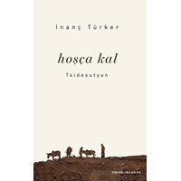 Hoşçakal - İnanç Türker - Kurmaca Akademi