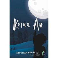 Koşan Ay - Abdullah Kundakçı - Fa Yayınları
