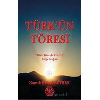 Türk’ün Töresi - Namık Kemal Zeybek - Atayurt Yayınevi
