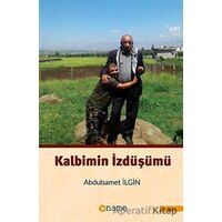 Kalbimin İzdüşümü - Abdulsamet İlgin - Name Yayınları