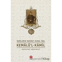 Kemalü’l-Kamil - İbnülemin Mahmut Kemal İnal - Hikemiyat Yayınevi
