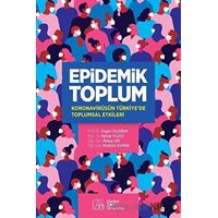 Epidemik Toplum - Ökkaş Arı - İstanbul Sabahattin Zaim Üniversitesi Yayınları