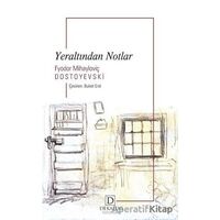 Yeraltından Notlar - Fyodor Mihayloviç Dostoyevski - Dekalog Yayınları