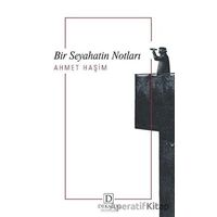 Bir Seyahatin Notları - Ahmet Haşim - Dekalog Yayınları