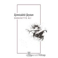 İçimizdeki Şeytan - Sabahattin Ali - Dekalog Yayınları