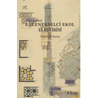 Düşüncemizde Gelenekselci Ekol Eleştirisi - Abdullah Kasay - Pruva Yayınları