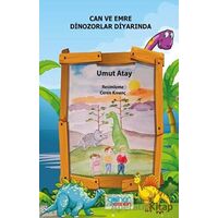 Can ve Emre Dinozorlar Diyarında - Umut Atay - Gülnar Yayınları