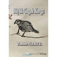 Büyük Gagalı Karga - Zahide Özkul - Liman Yayınevi