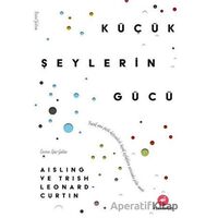Küçük Şeylerin Gücü - Trish Leonard - Curtin - Flamingo Yayınları