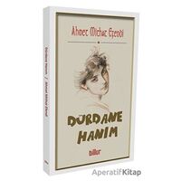 Dürdane Hanım - Ahmet Mithat Efendi - Billur Yayınları