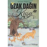 Uzak Dağın Kuşu - Aydın Balcı - Parmak Çocuk Yayınları