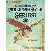 Parlayan Ayın Şarkısı - Kızılderili Öyküleri - Hasan Öztoprak - Parmak Çocuk Yayınları