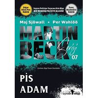Pis Adam - Martin Beck Serisi 7 - Per Wahlöö - Ayrıksı Kitap