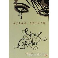 Şiraz Gözleri - Aytaç Öztürk - Cinius Yayınları