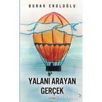 Yalanı Arayan Gerçek - Burak Eroloğlu - Cinius Yayınları