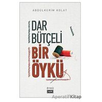 Dar Bütçeli Bir Öykü - Abdülkerim Kolat - Eşik Yayınları