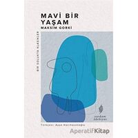 Mavi Bir Yaşam - Maksim Gorki - Yordam Edebiyat