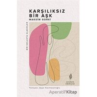 Karşılıksız Bir Aşk - Maksim Gorki - Yordam Edebiyat