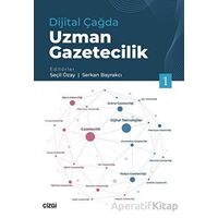 Dijital Çağda Uzman Gazetecilik 1 - Kolektif - Çizgi Kitabevi Yayınları
