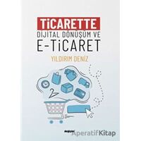 Ticarette Dijital Dönüşüm ve E-Ticaret - Sema Ay - Değişim Yayınları