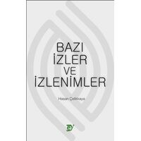 Bazı İzler ve İzlenimler - Hasan Çelikkaya - Ey Yayınları
