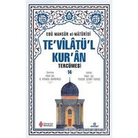 Tevilatül Kuran Tercümesi 14. Cilt - Ebu Mansur el-Matüridi - Ensar Neşriyat