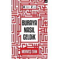 Adan Zye Buraya Nasıl Geldik - Mehveş Evin - Kara Karga Yayınları