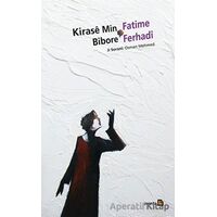 Kirase Min Bibore - Fatime Ferhadi - Avesta Yayınları