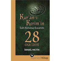 Kur’an-ı Kerim’in İlahi Korunuş Tasarımı - 28 Mucizesi - İsmail Metin - La Kitap