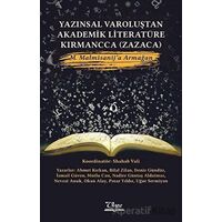 Yazınsal Varoluştan Akademik Literatüre Kırmancca (Zazaca) - Kolektif - Vate Yayınevi