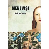 Menewşi - Bedriye Topaç - Vate Yayınevi