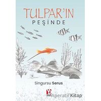 Tulparın Peşinde - Singursu Serus - Yazardan Direkt Yayınevi