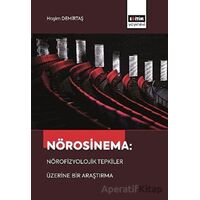 Nörosinema: Nörofizyolojik Tepkiler Üzerine Bir Araştırma