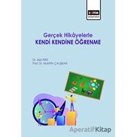 Gerçek Hikayelerle Kendi Kendine Öğrenme - Aziz Teke - Eğitim Yayınevi - Bilimsel Eserler