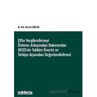 Çifte Vergilendirmeyi Önleme Anlaşmaları Bakımından OECDnin Tahkim Önerisi ve Türkiye Açısından Değe