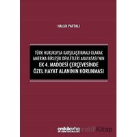 Türk Hukukuyla Karşılaştırmalı Olarak Amerika Birleşik Devletleri Anayasasının Ek 4. Maddesi Çerçeve