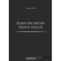 Nişanın Sona Ermesinin Hüküm ve Sonuçları - Coşkun Çaldağ - On İki Levha Yayınları
