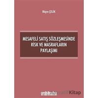 Mesafeli Satış Sözleşmesinde Risk ve Masrafların Paylaşımı - Büşra Çelik - On İki Levha Yayınları