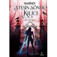 Ateşin Sönük Kılıcı - Mahinev - Otantik Kitap