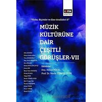 Müzik Kültürüne Dair Çeşitli Görüşler - 7 - Serda Türkel Oter - Eğitim Yayınevi - Bilimsel Eserler