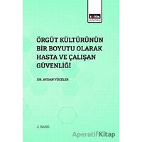 Örgüt Kültürünün Bir Boyutu Olarak Hasta Ve Çalışan Güvenliği