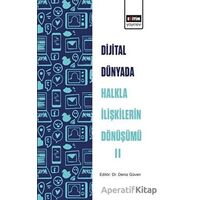 Dijital Dünyada Halkla İlişkilerin Dönüşümü 2 - Deniz Güven - Eğitim Yayınevi - Bilimsel Eserler