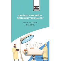 Endüstri 4.0’ın Sağlık Sektörüne Yansımaları - Arzu Karaca - Eğitim Yayınevi - Bilimsel Eserler