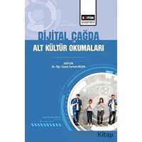 Dijital Çağda Alt Kültür Okumaları - Serkan Biçer - Eğitim Yayınevi - Bilimsel Eserler