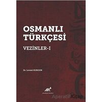 Osmanlı Türkçesi Vezinler - I - Levent Kurgun - Paradigma Akademi Yayınları