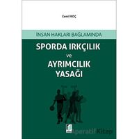 Sporda Irkçılık ve Ayrımcılık Yasağı - Cemil Koçak - Adalet Yayınevi