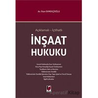 İnşaat Hukuku - İltan Ekmekçioğlu - Adalet Yayınevi