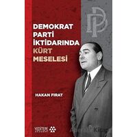 Demokrat Parti İktidarında Kürt Meselesi - Hakan Fırat - Yeditepe Akademi