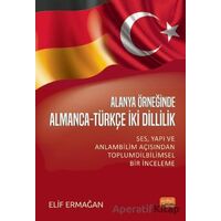 Alanya Örneğinde Almanca-Türkçe İki Dillilik - Elif Ermağan - Nobel Bilimsel Eserler